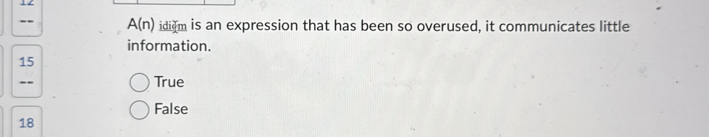  A(n) idid mm is an expression that has been so overused,