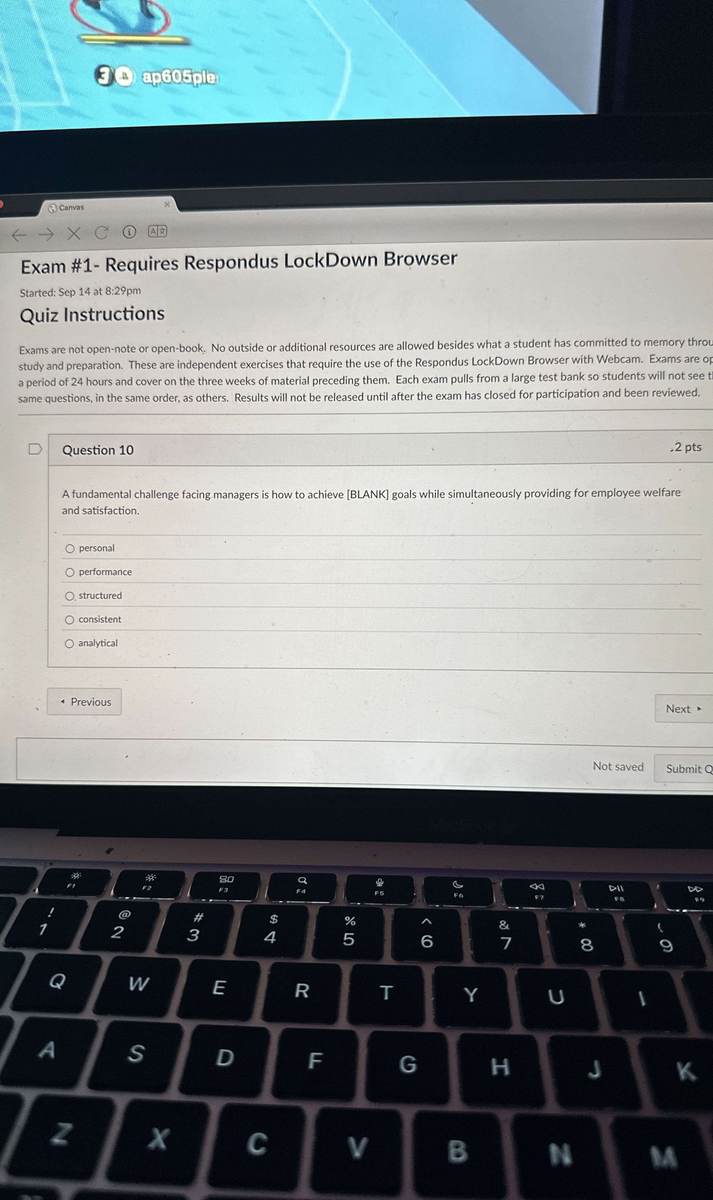  Question 10 A fundamental challenge facing managers is how to achieve