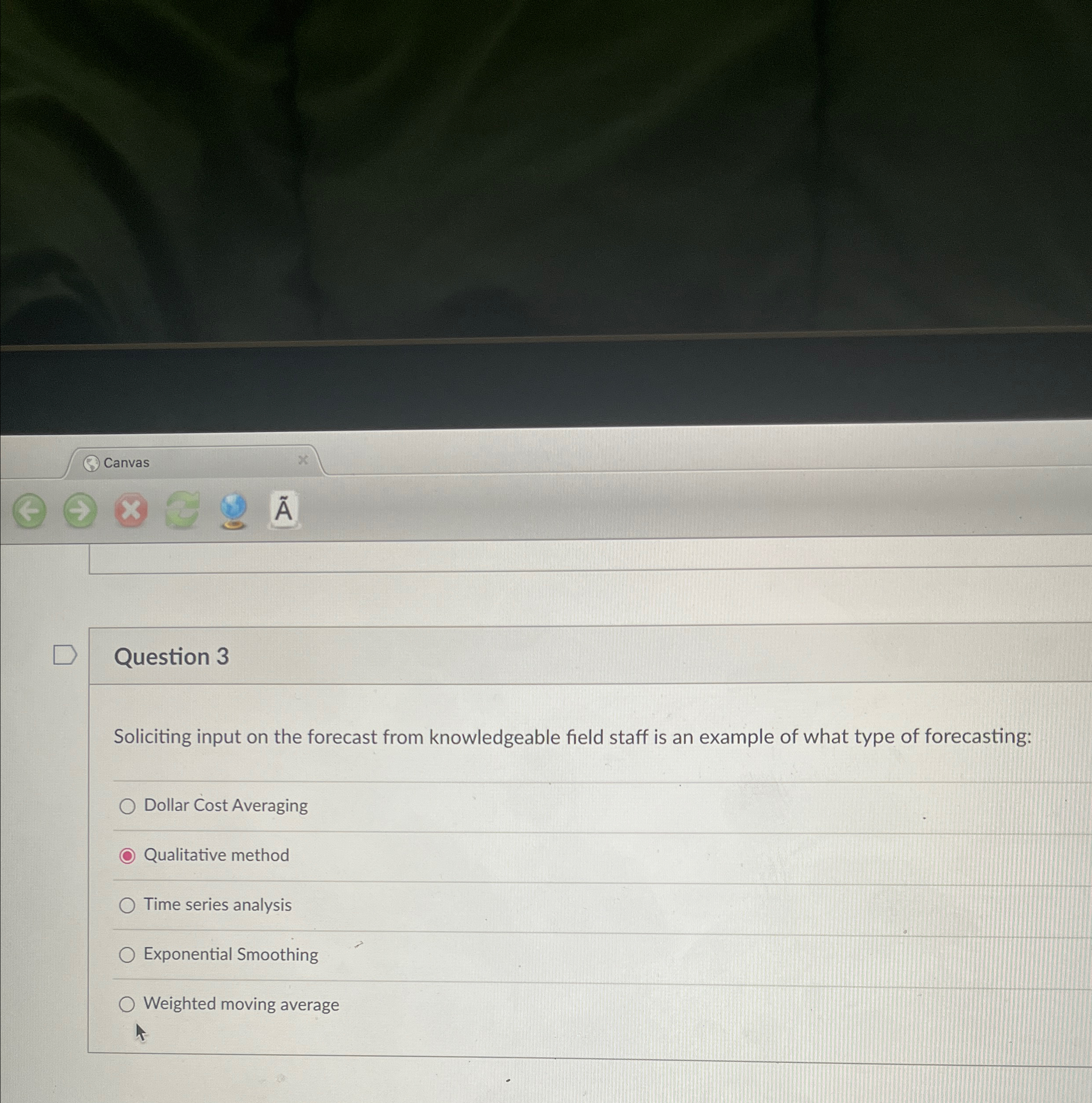  Canvas Question 3 Soliciting input on the forecast from knowledgeable field