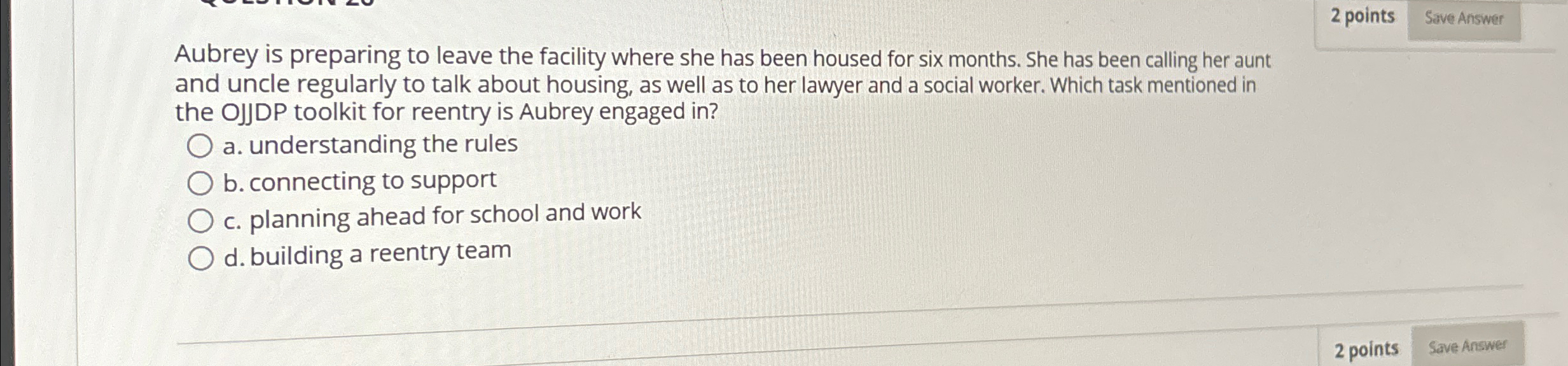  2 points Aubrey is preparing to leave the facility where she