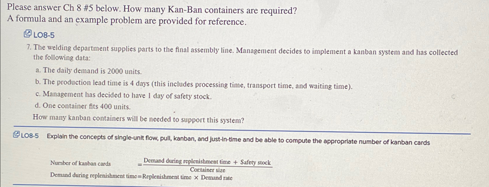  Please answer Ch 8#5 below. How many Kan-Ban containers are required?