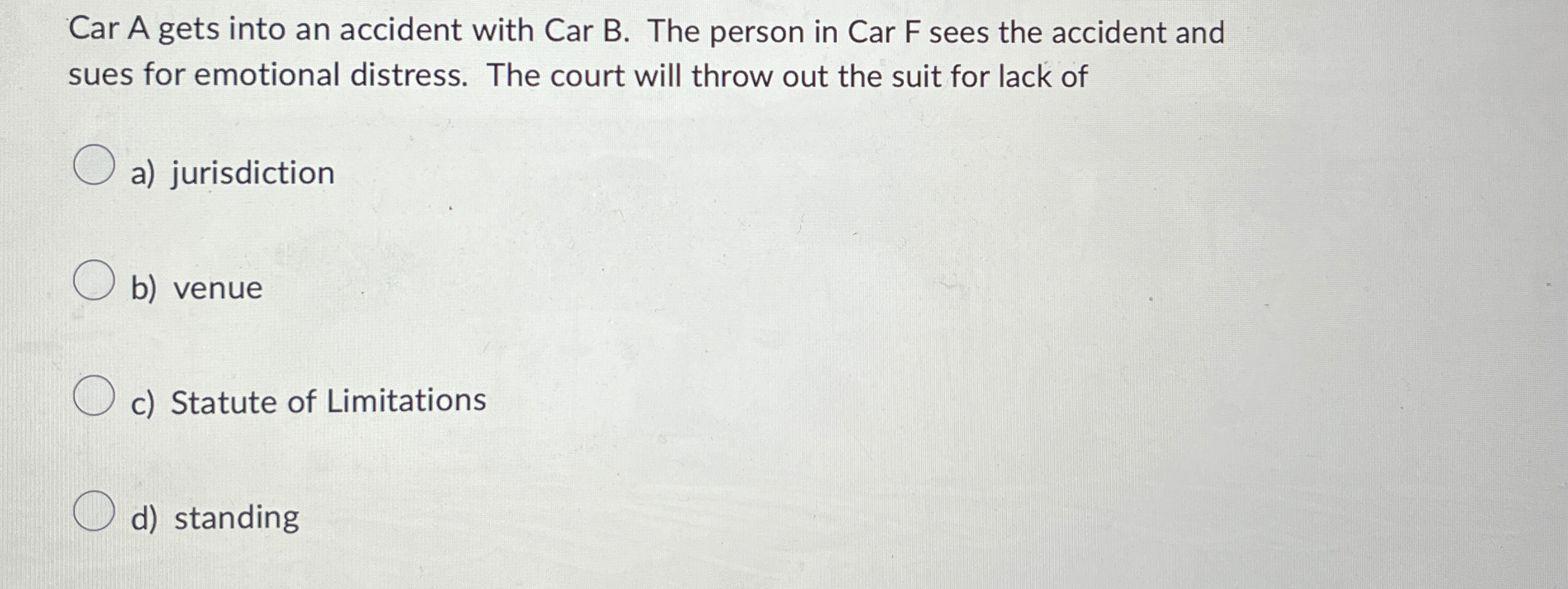  Car A gets into an accident with Car B. The person