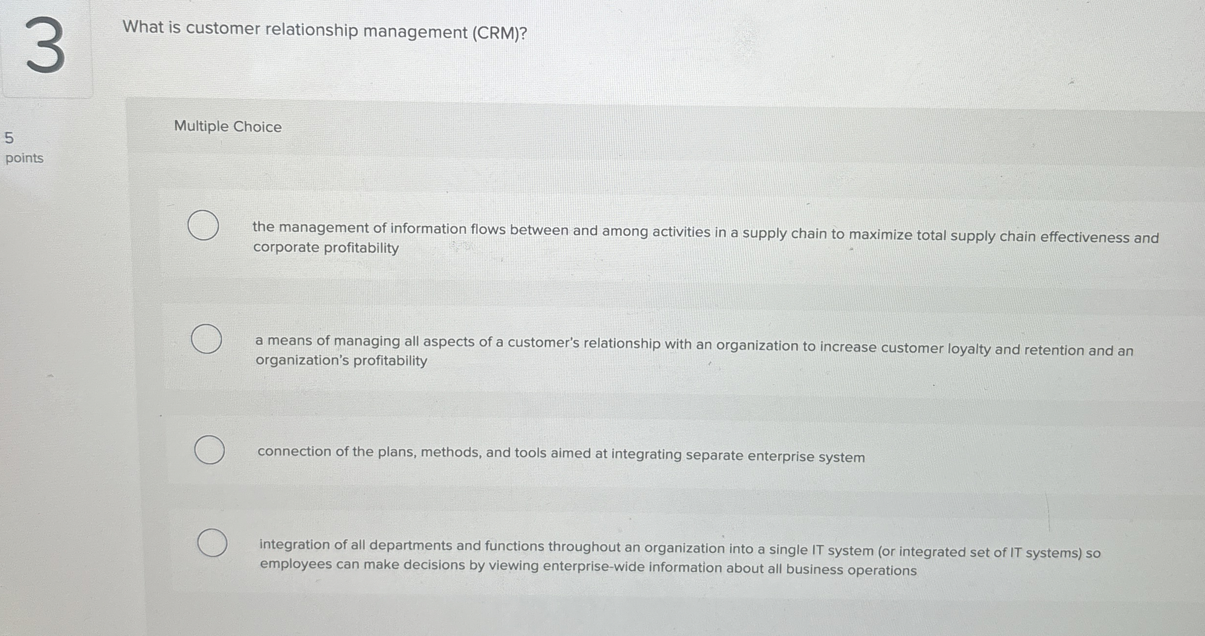  What is customer relationship management (CRM)? Multiple Choice the management of