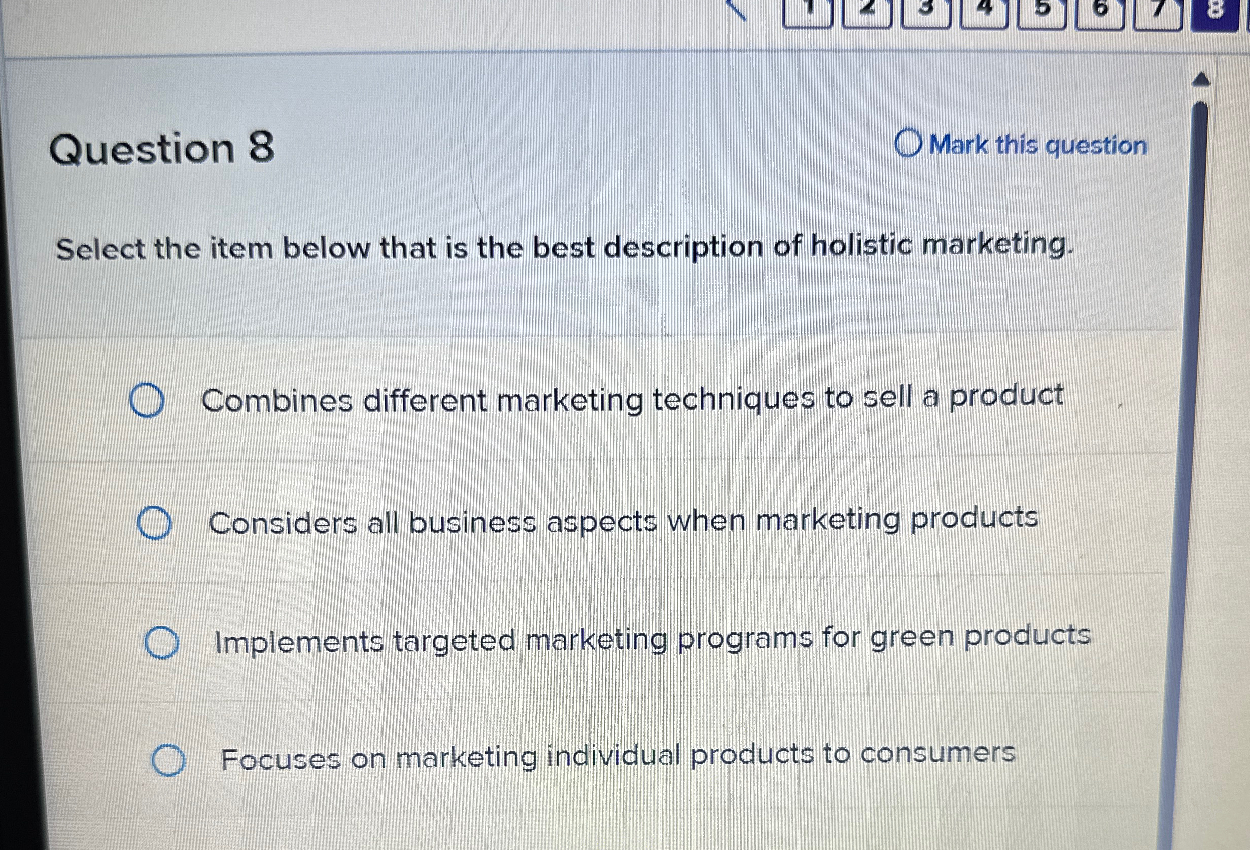  Question 8 Mark this question Select the item below that is