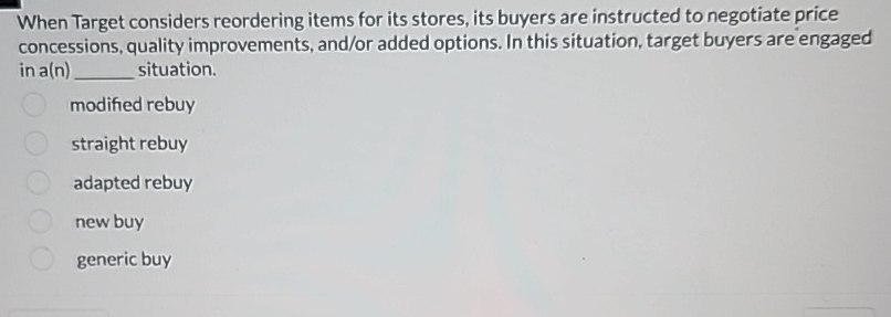  When Target considers reordering items for its stores, its buyers are