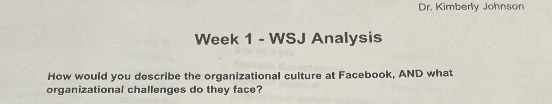  Dr. Kimberly Johnson Week 1- WSJ Analysis How would you describe