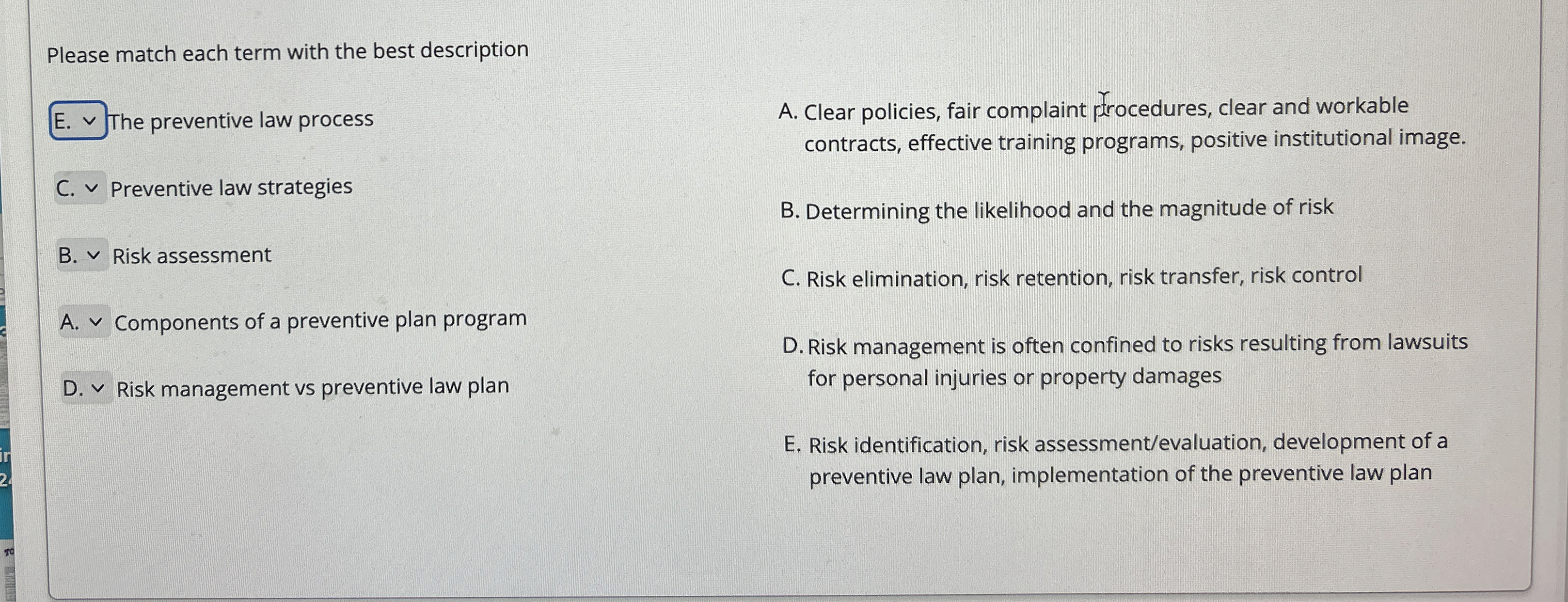  Please match each term with the best description The preventive law