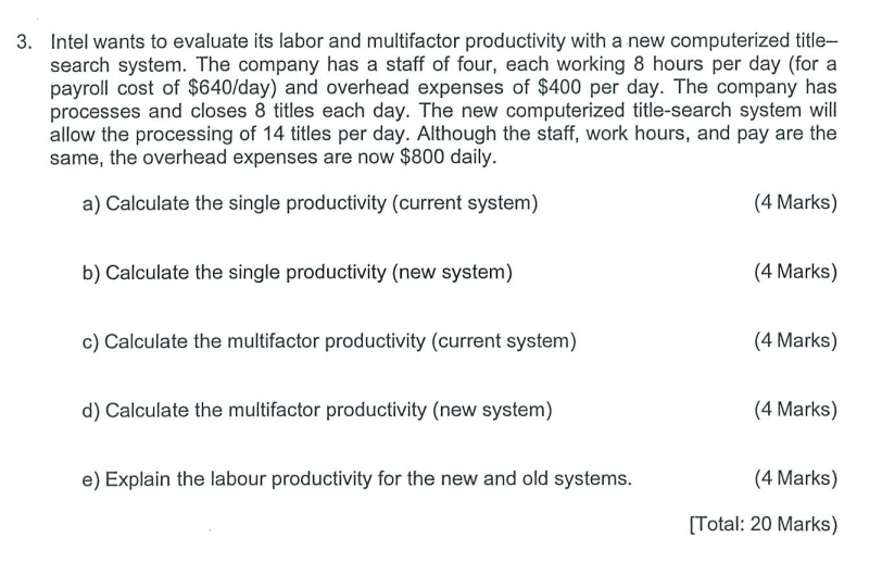  Intel wants to evaluate its labor and multifactor productivity with a