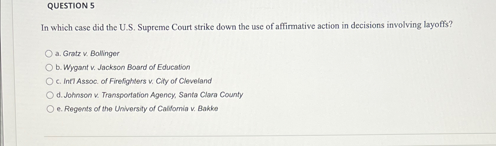  QUESTION 5 In which case did the U.S. Supreme Court strike