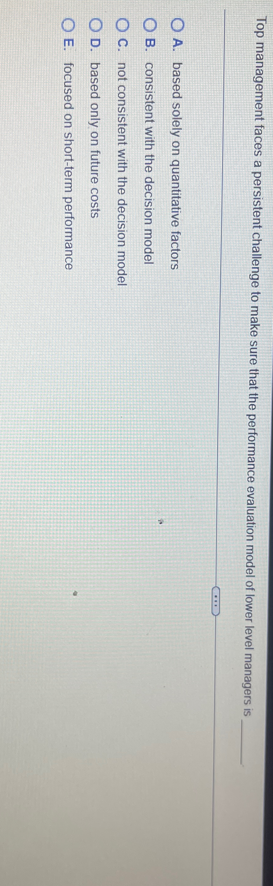  Top management faces a persistent challenge to make sure that the