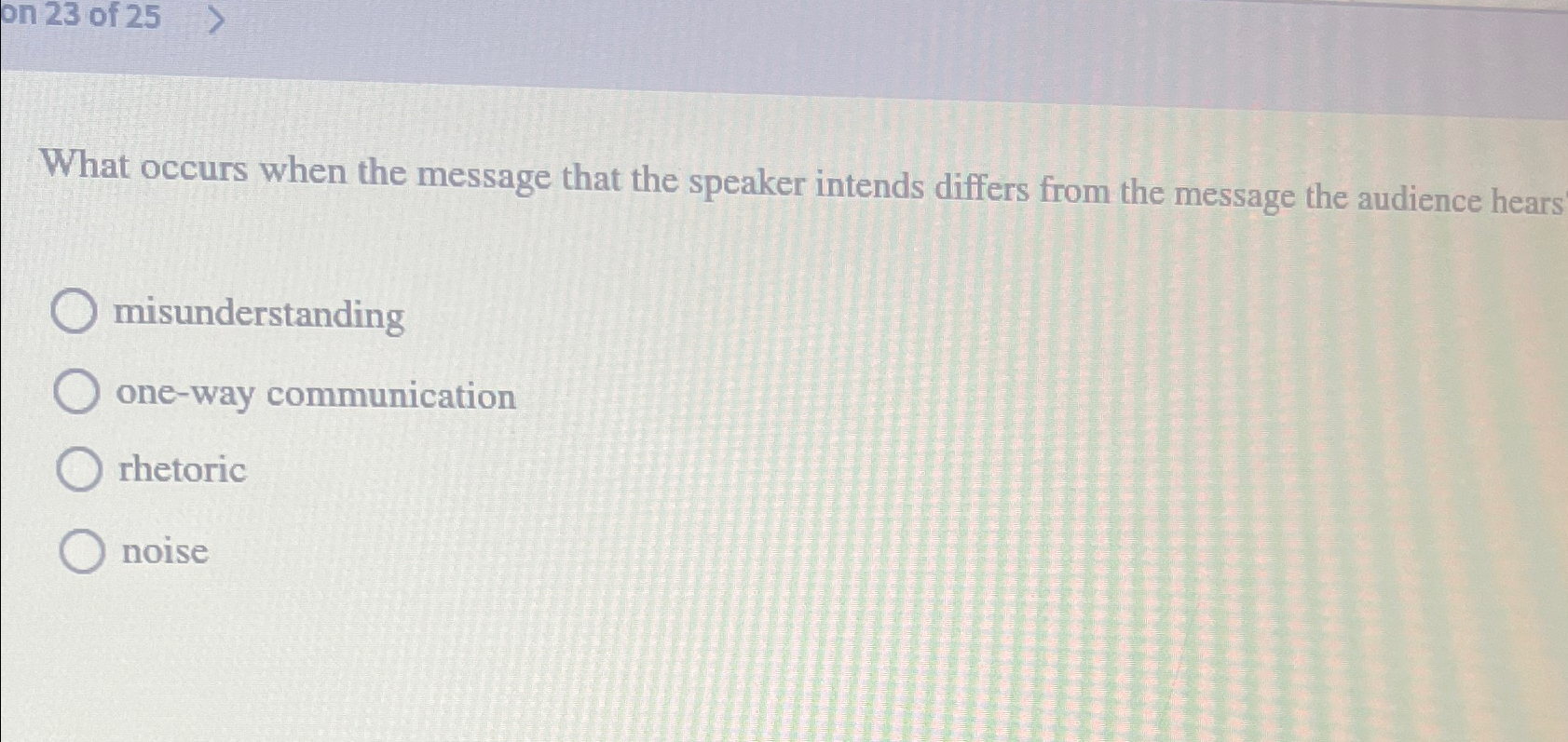  What occurs when the message that the speaker intends differs from