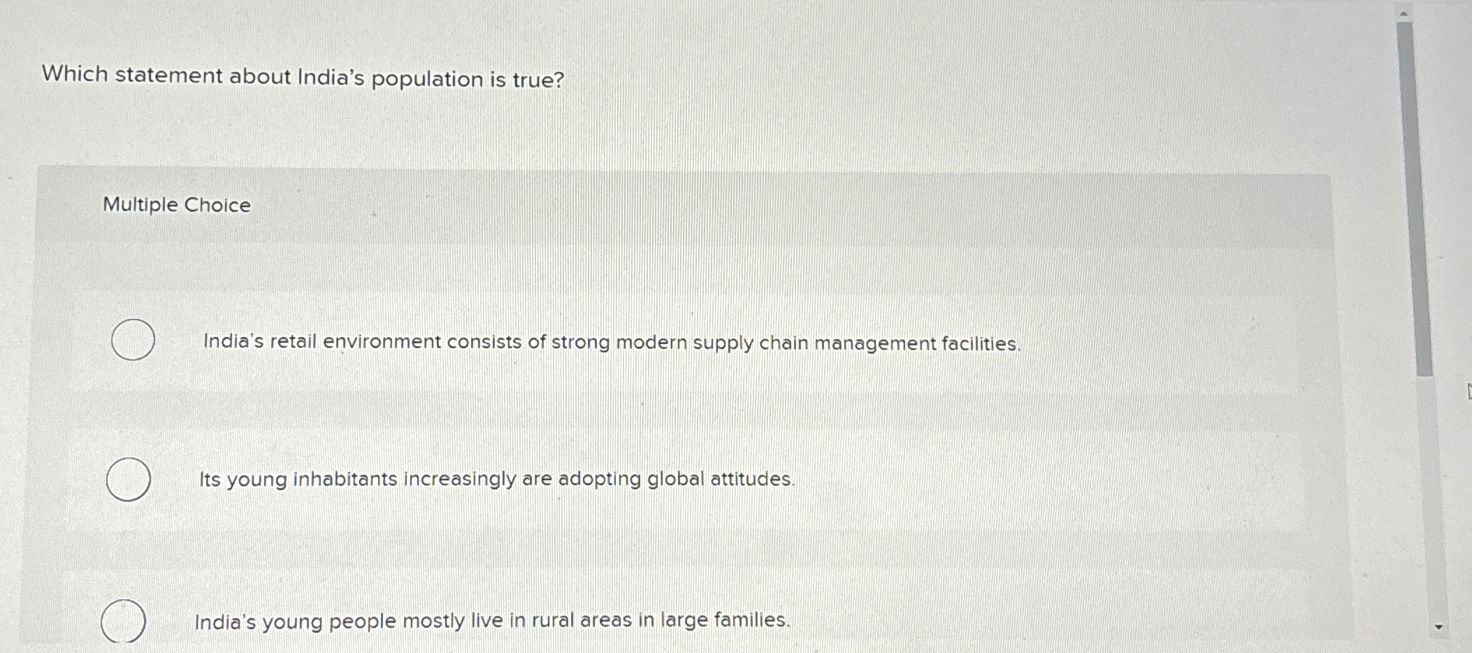  Which statement about India's population is true? Multiple Choice India's retail