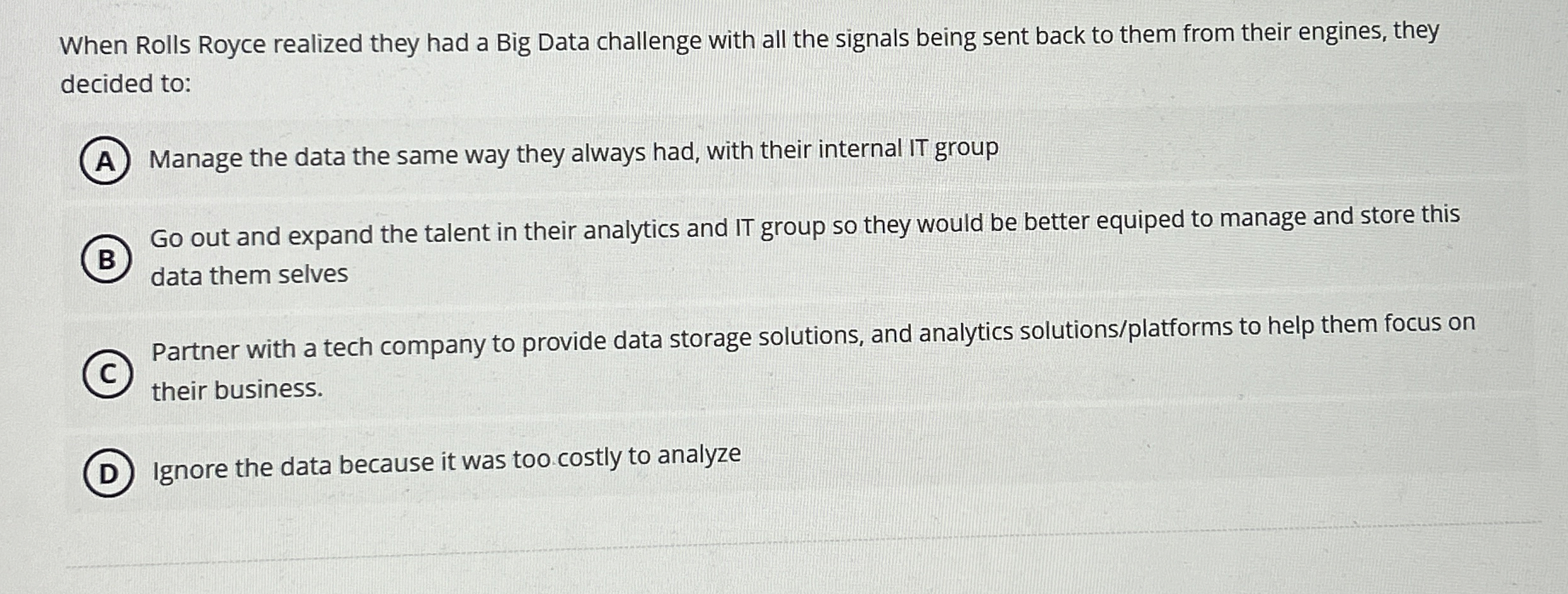  When Rolls Royce realized they had a Big Data challenge with