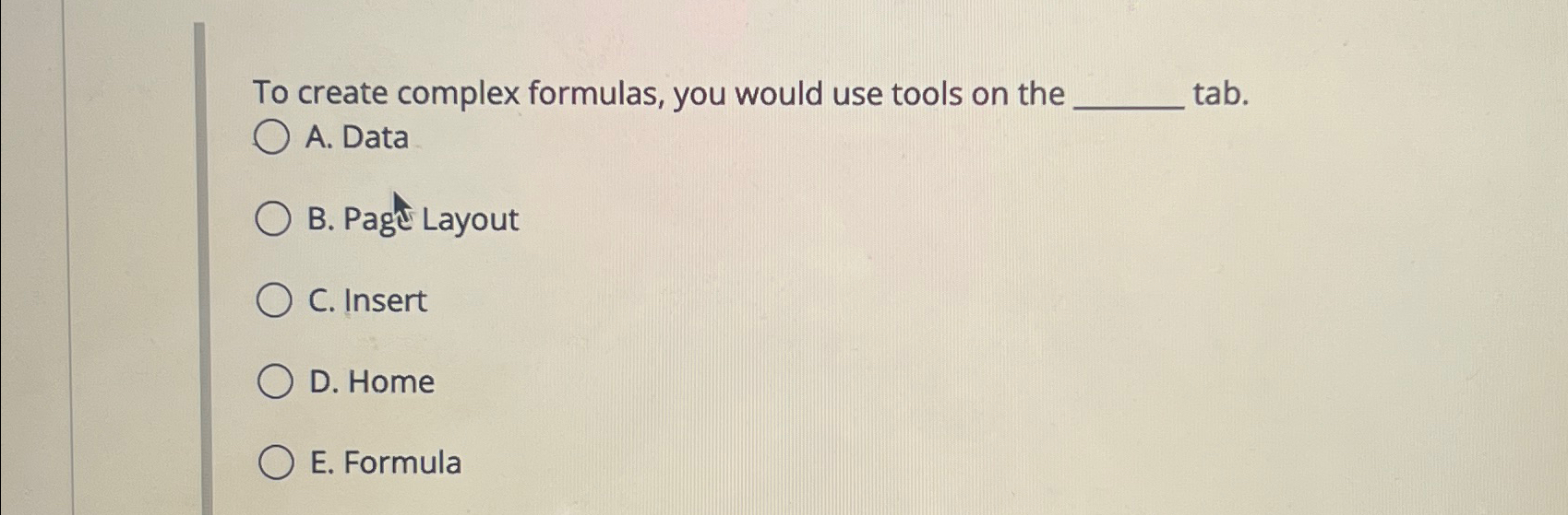  To create complex formulas, you would use tools on the tab.