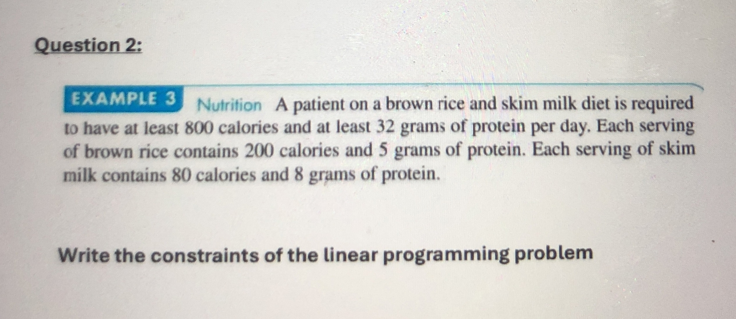  Question 2: EXAMPLE 3 Nutrition A patient on a brown rice