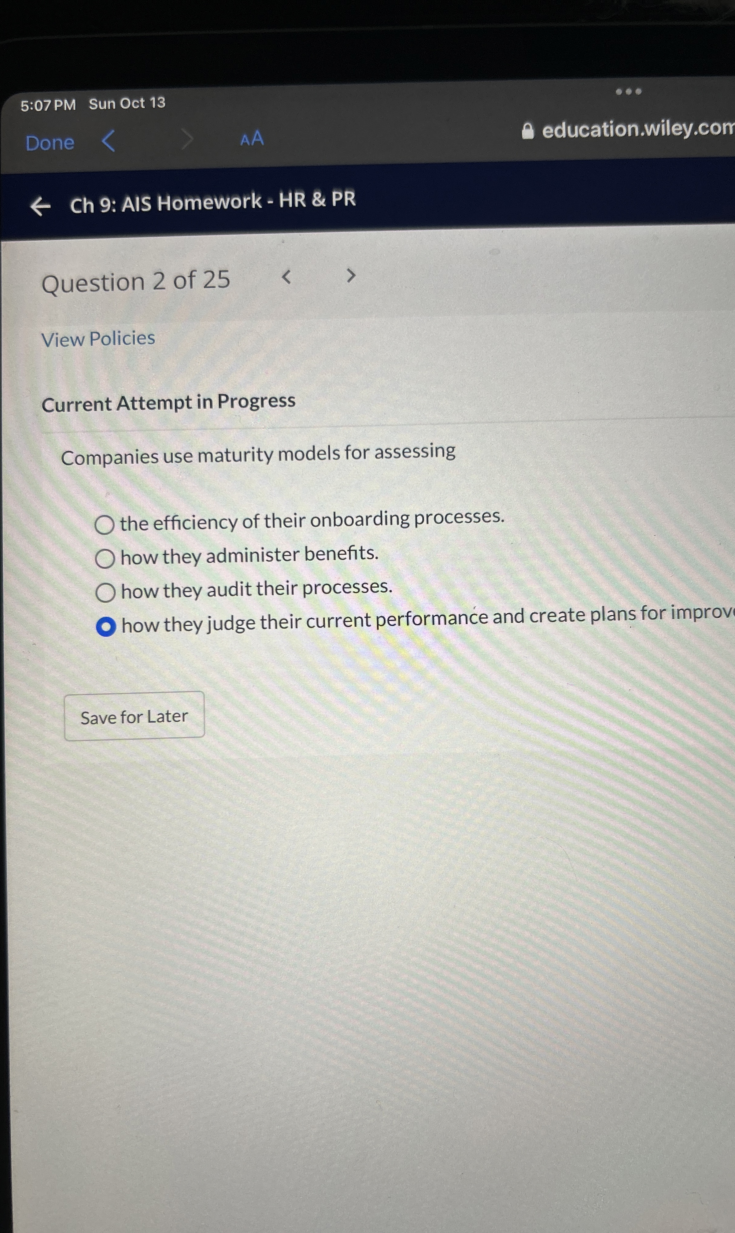  Current Attempt in Progress Companies use maturity models for assessing the