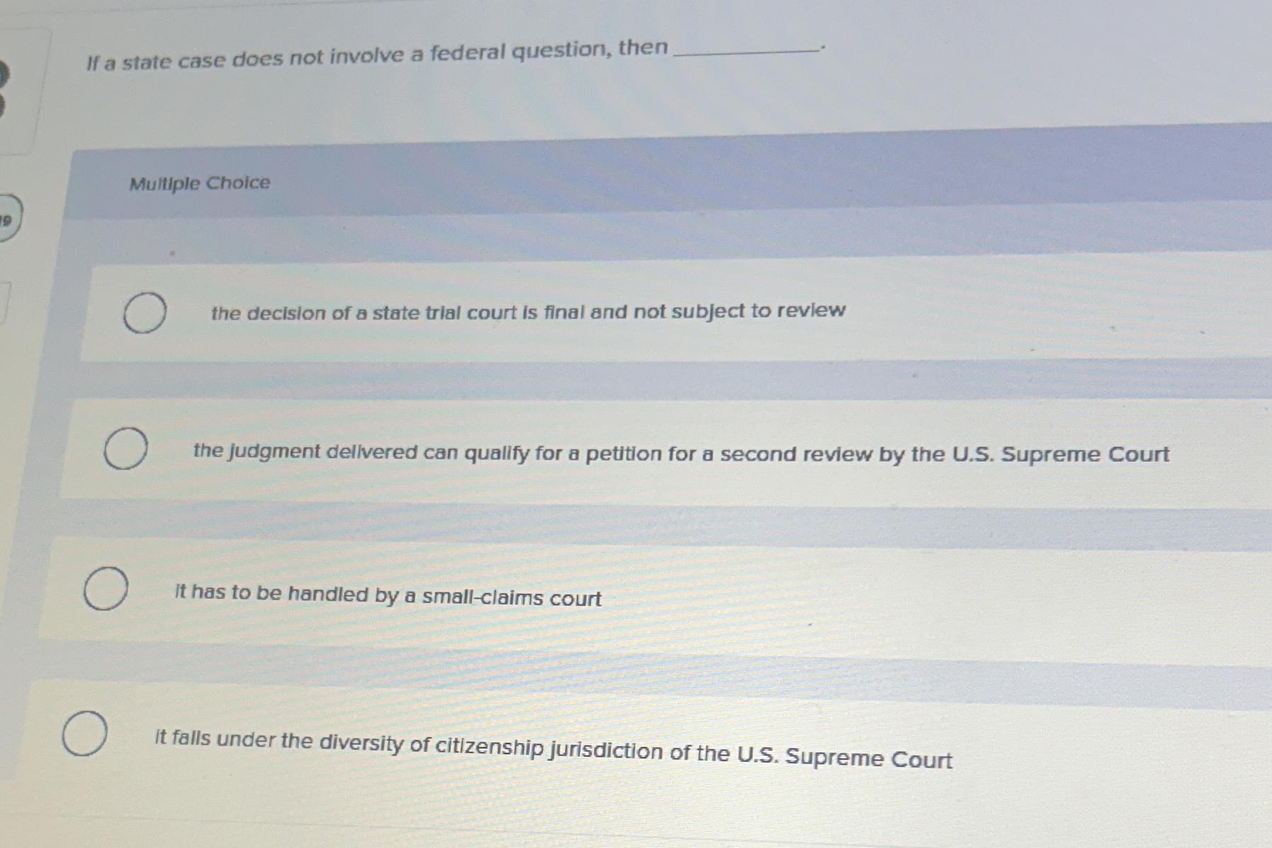  If a state case does not involve a federal question, then