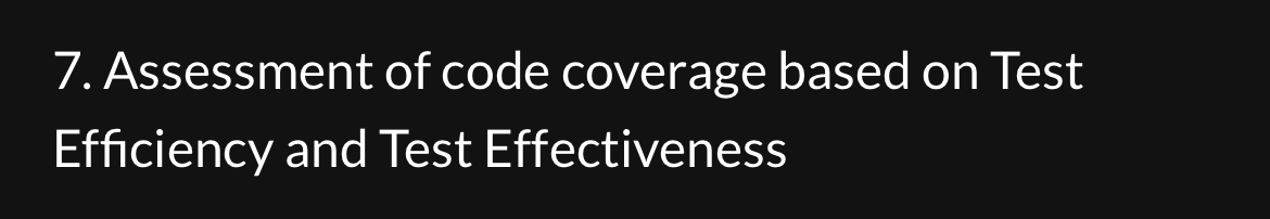  Assessment of code coverage based on Test Efficiency and Test Effectiveness