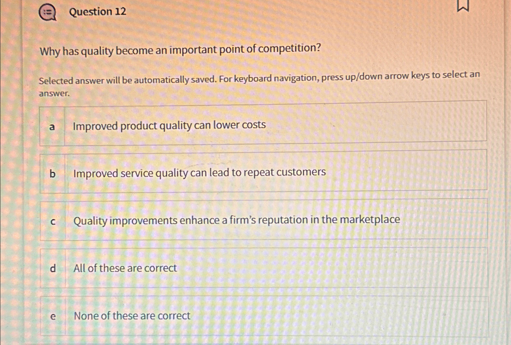  Question 12 Why has quality become an important point of competition?