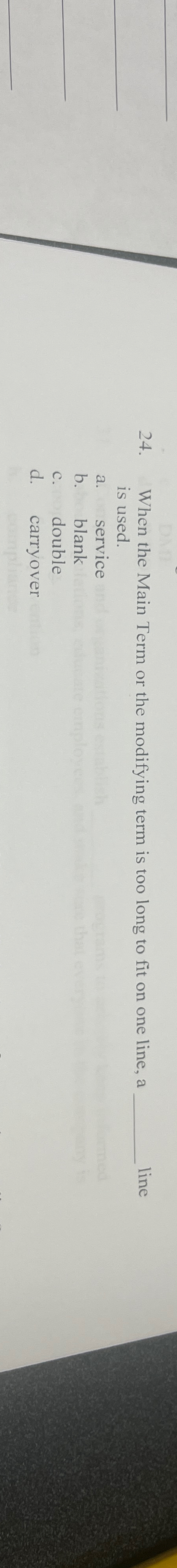  When the Main Term or the modifying term is too long