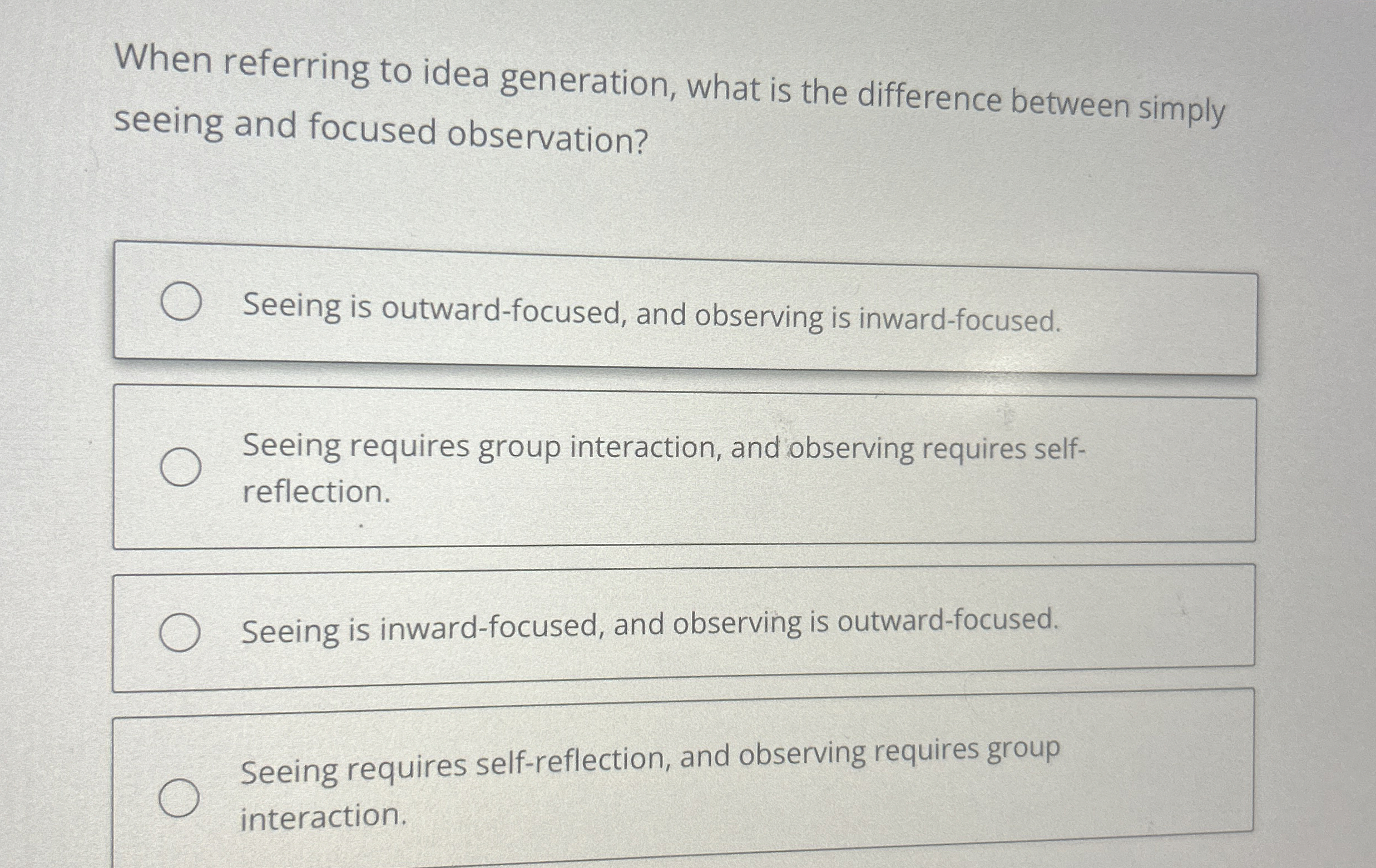  When referring to idea generation, what is the difference between simply