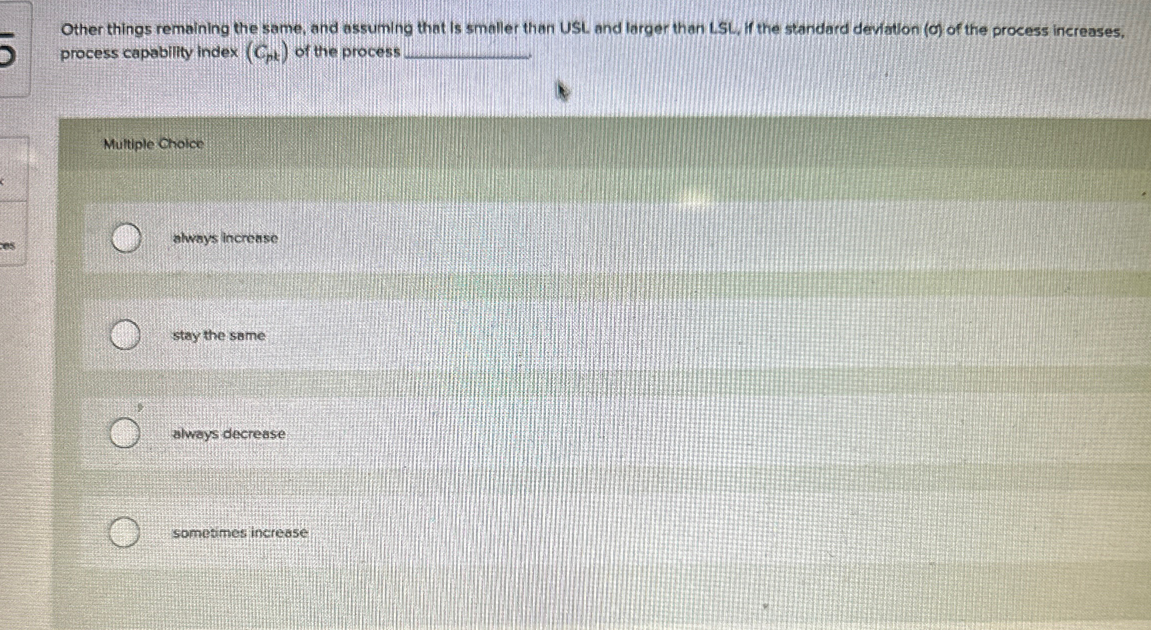  Other things remaining the same, and assuming that Is smaller than