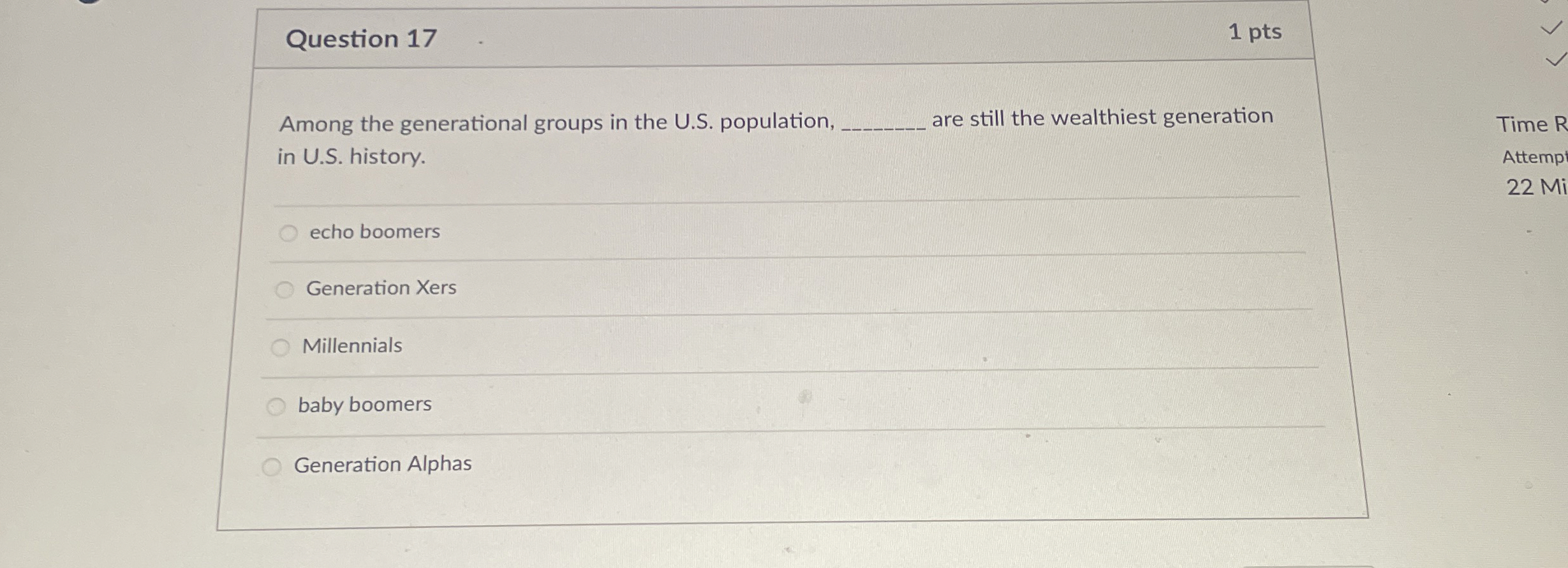 Question 17 1 pts Among the generational groups in the U.S.