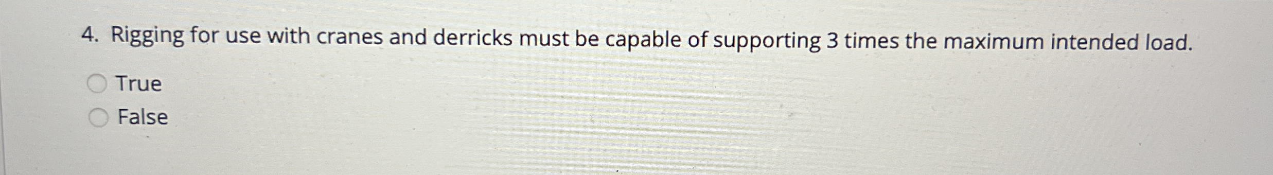 Rigging for use with cranes and derricks must be capable of
