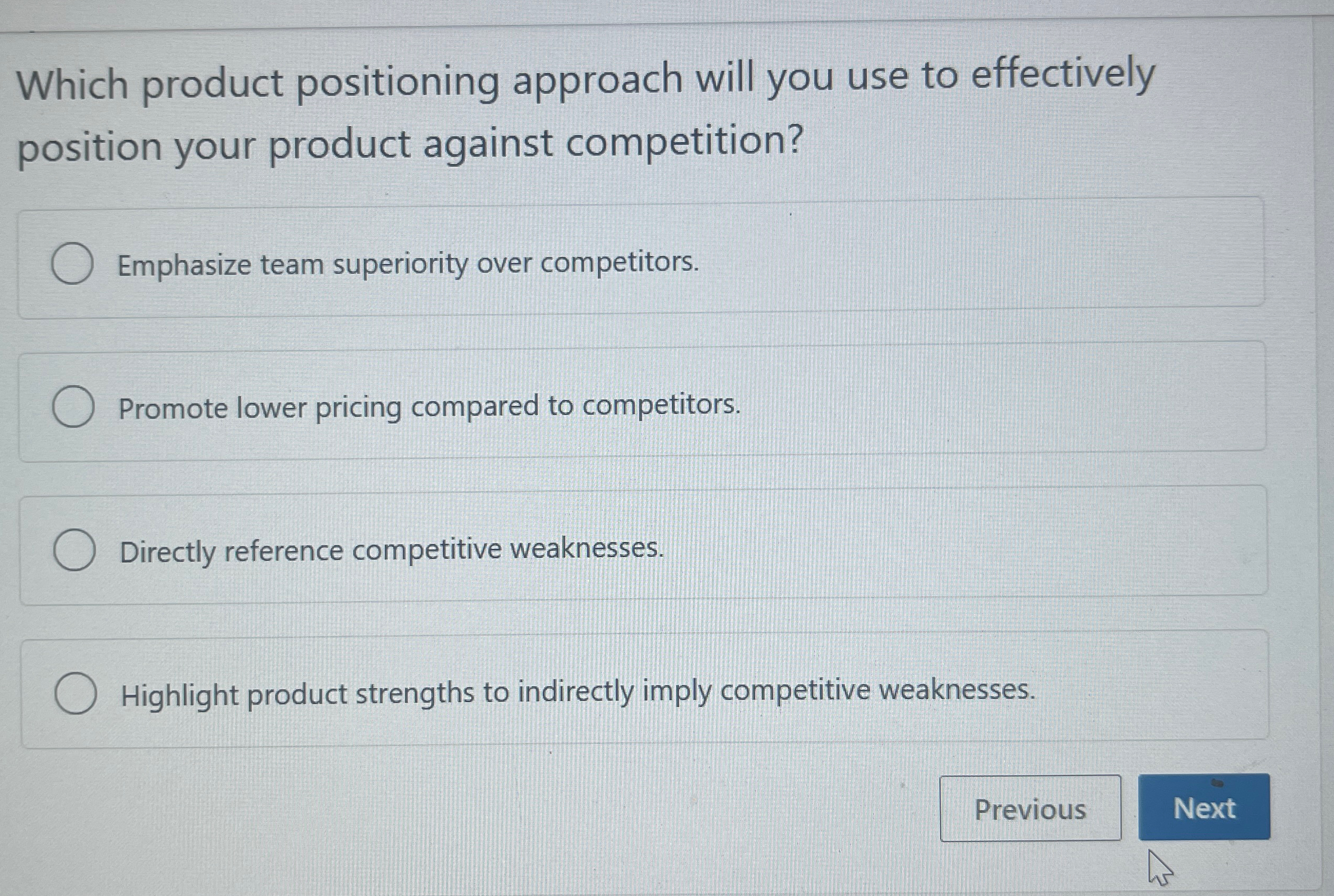  Which product positioning approach will you use to effectively position your