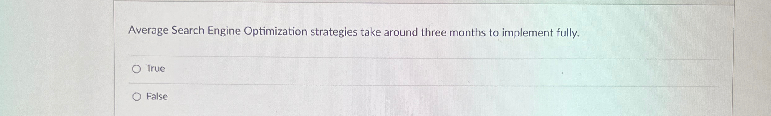  Average Search Engine Optimization strategies take around three months to implement