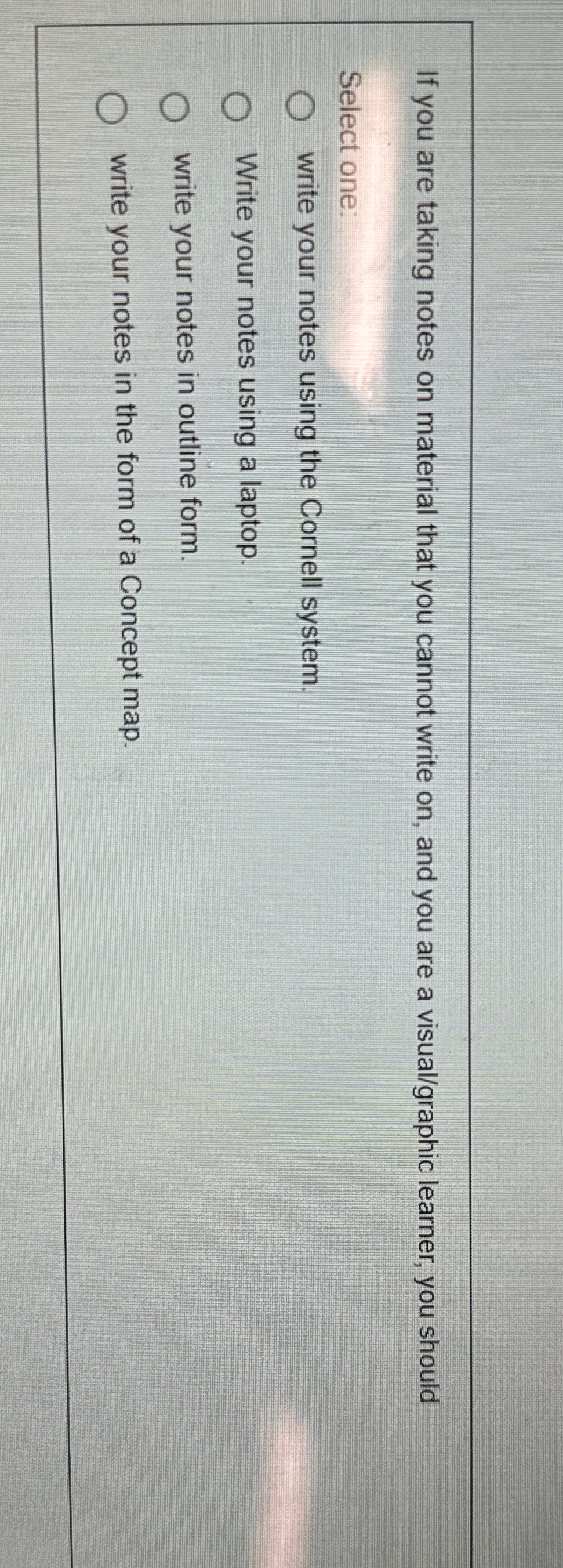  If you are taking notes on material that you cannot write