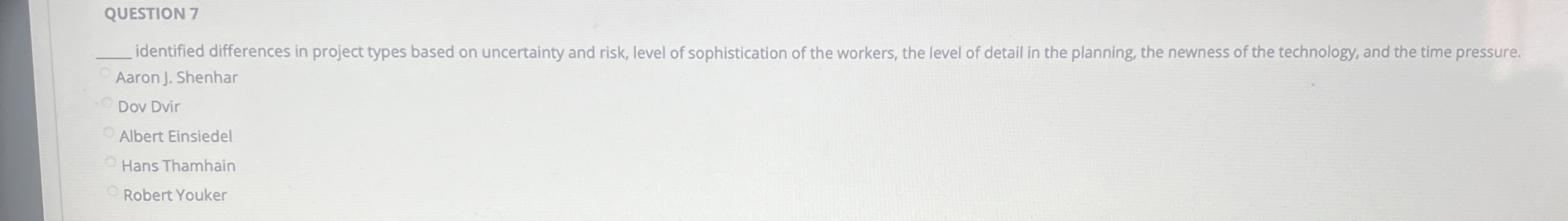  QUESTION 7q, identified differences in project types based on uncertainty and