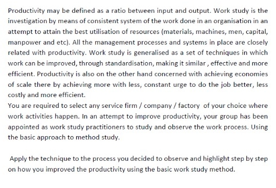  Productivity may be defined as a ratio between input and output.