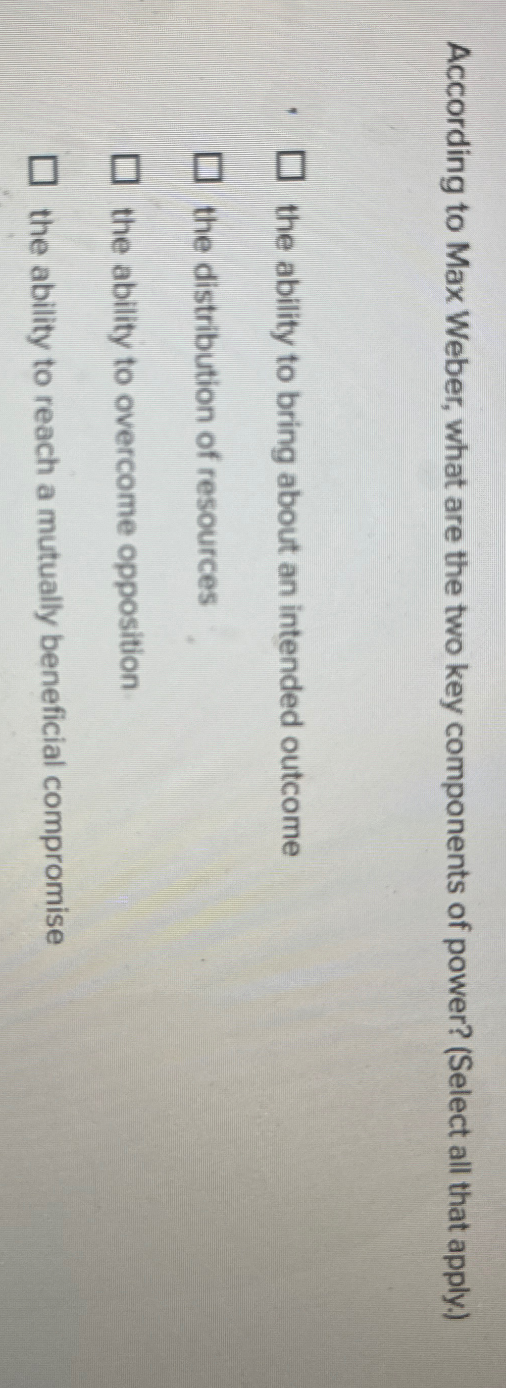  According to Max Weber, what are the two key components of