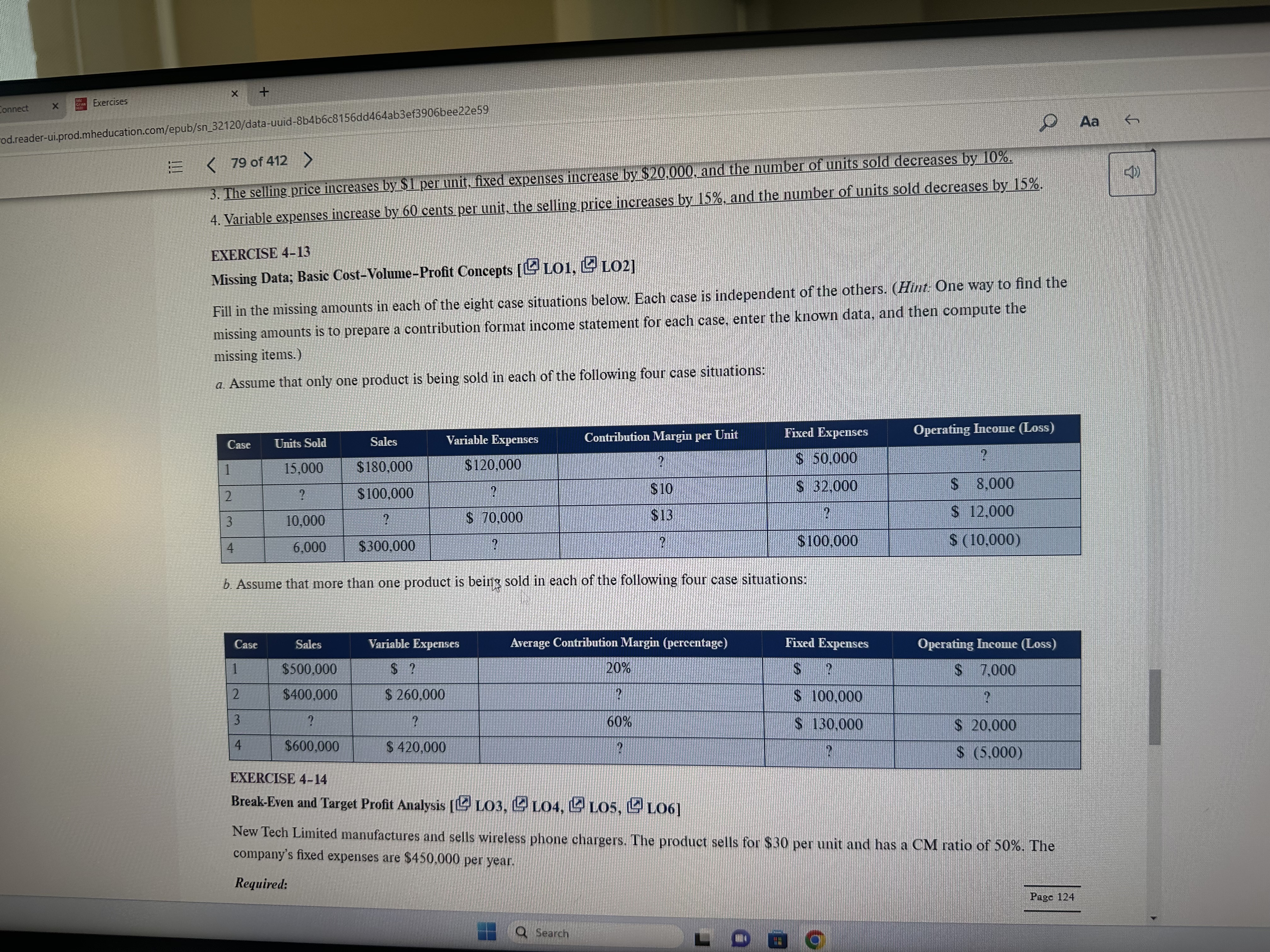 EXERCISE 4-13Missing Data; Basic Cost-Volume-Profit Concepts 19 LO1, 9 L02]Fill in the