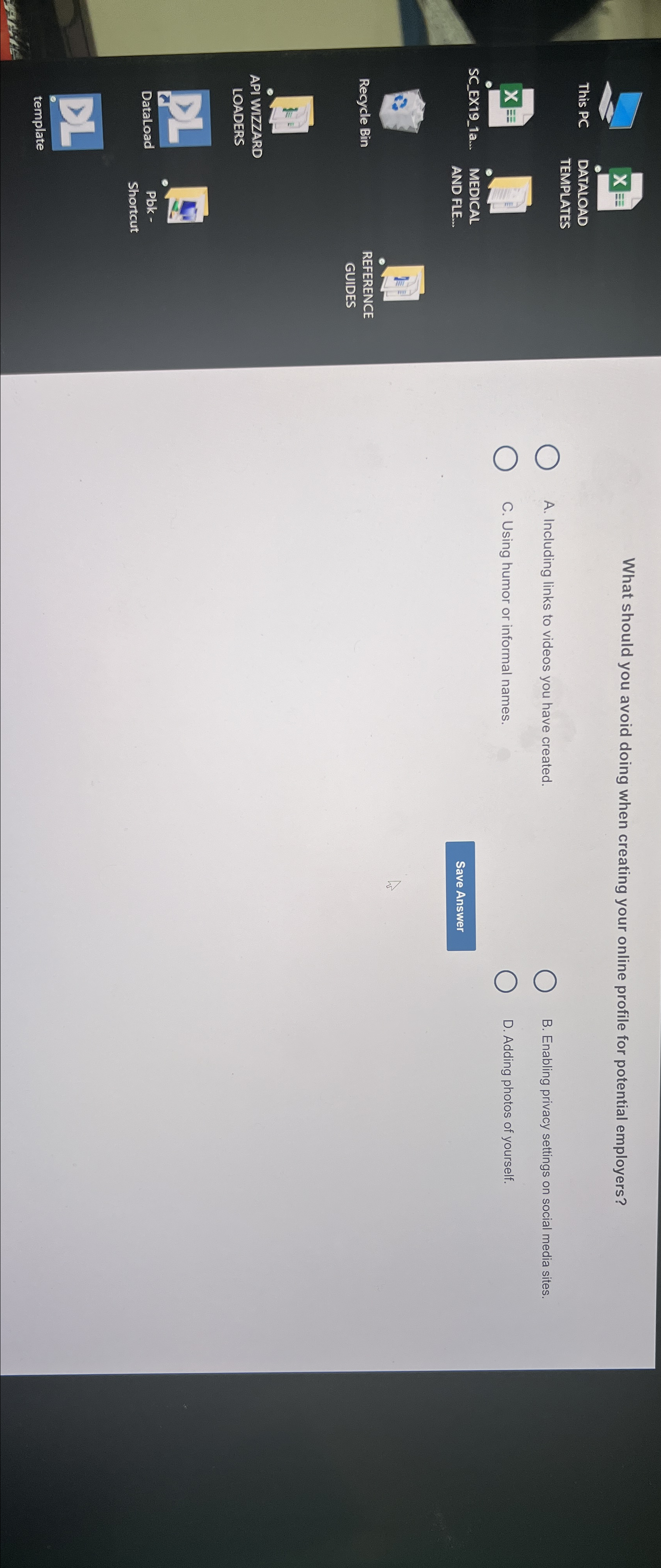  What should you avoid doing when creating your online profile for