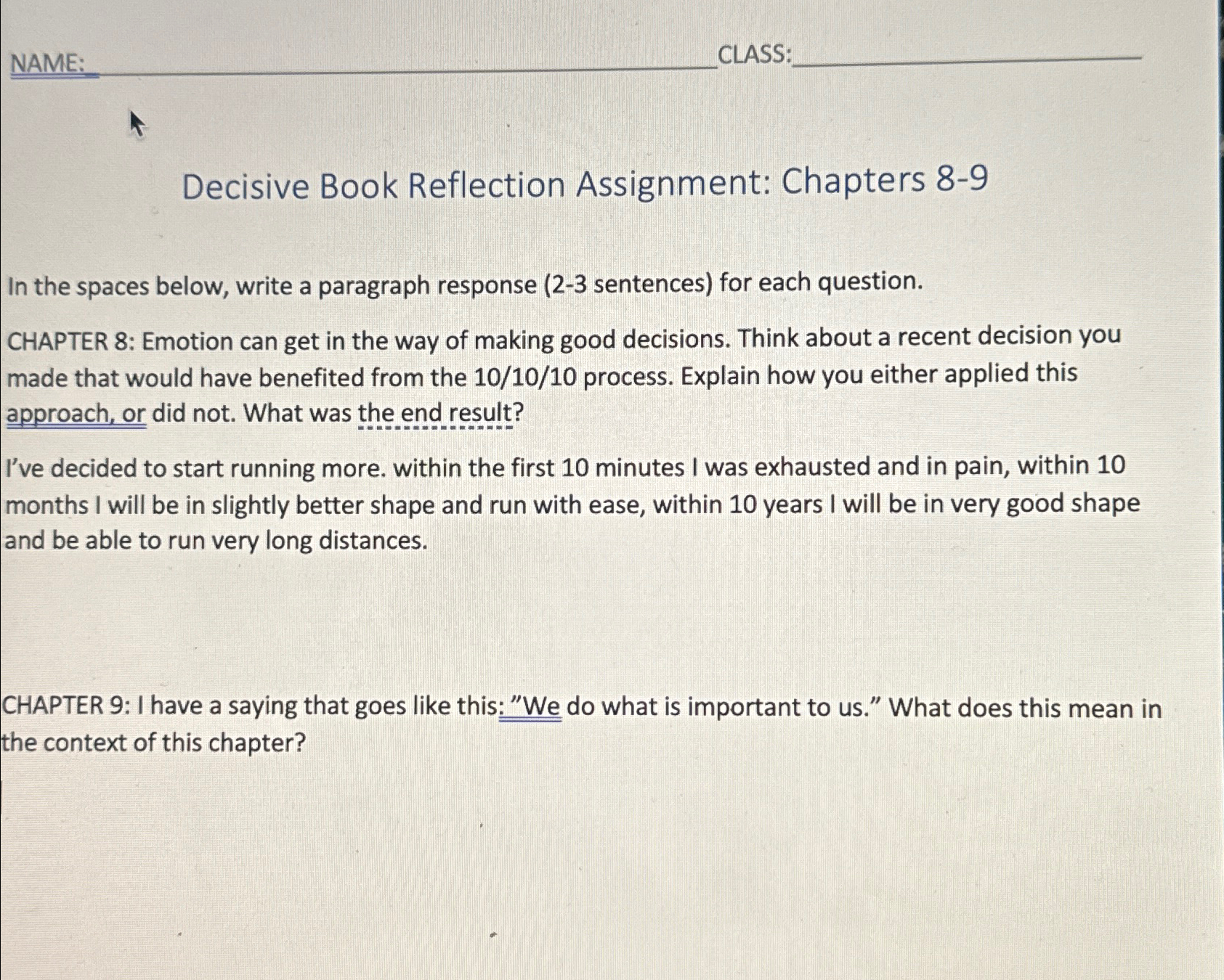  NAME: CLASS: Decisive Book Reflection Assignment: Chapters 8-9 In the spaces