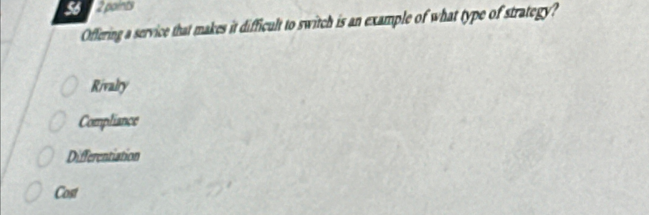  OfFering a service that makes it difficult to switch is an