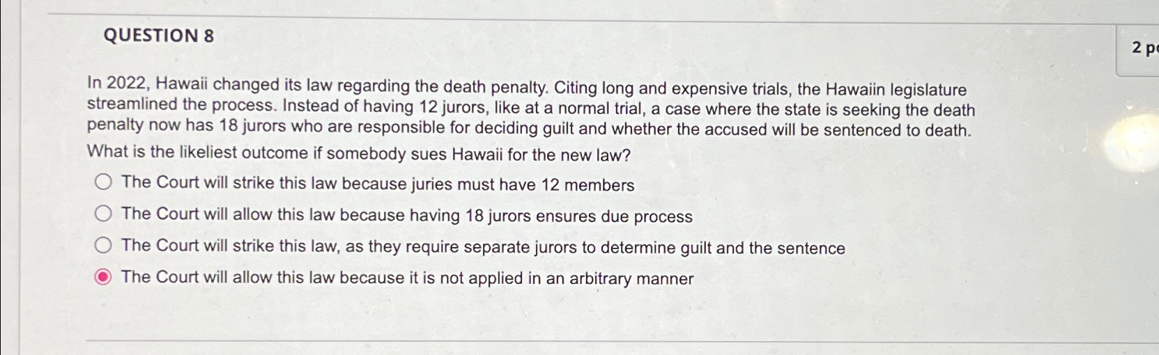  QUESTION 8 In 2022, Hawaii changed its law regarding the death