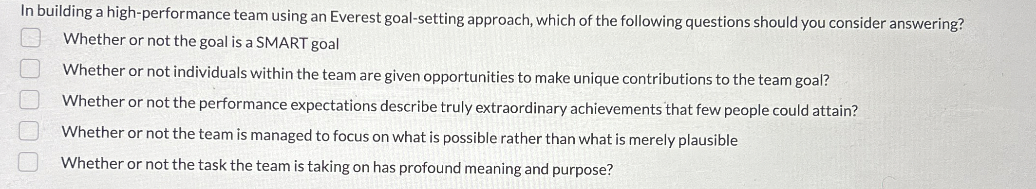  In building a high-performance team using an Everest goal-setting approach, which