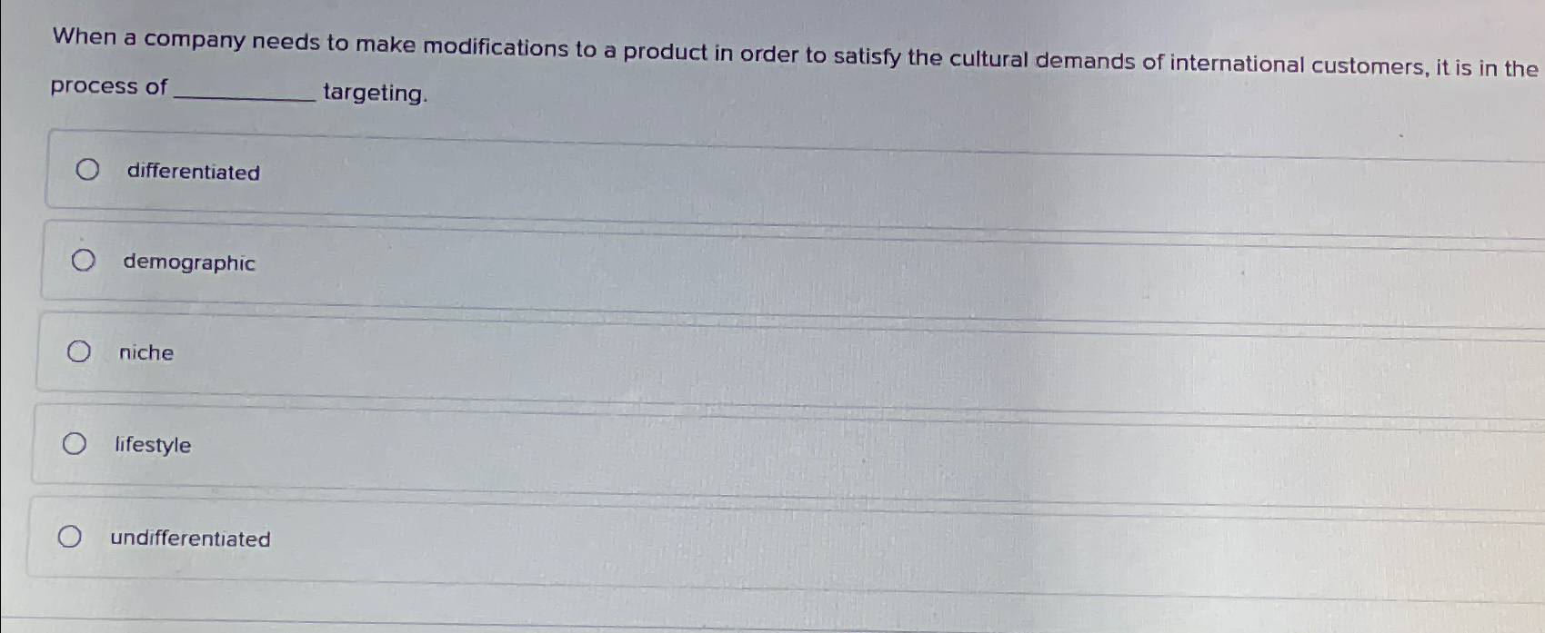  When a company needs to make modifications to a product in