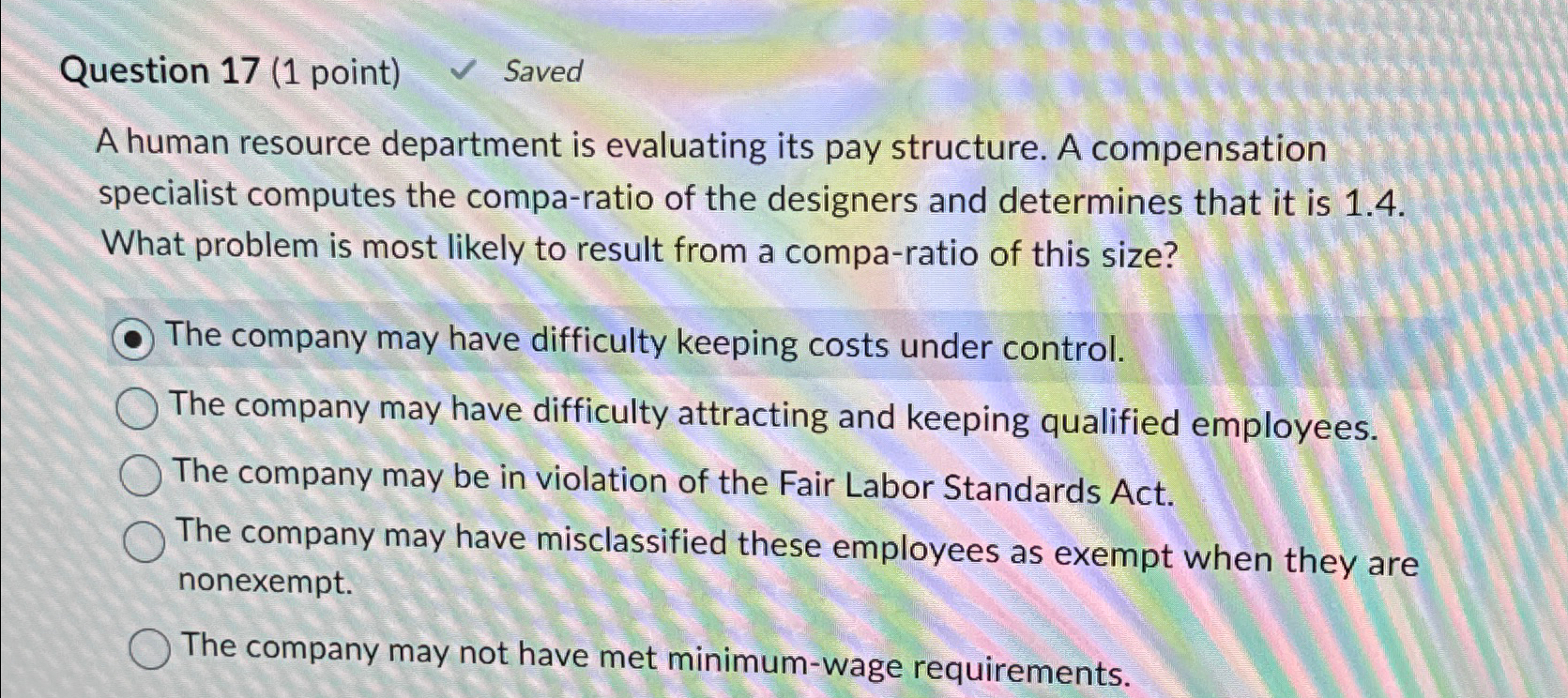  Question 17(1 point) Saved A human resource department is evaluating its