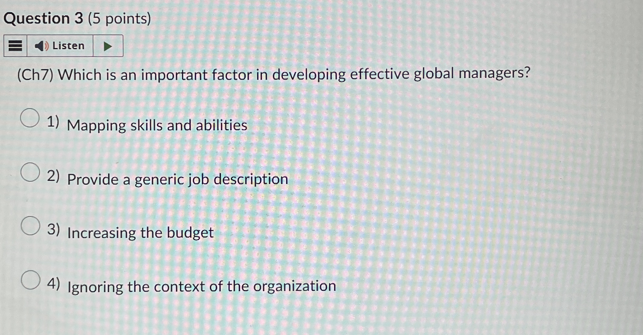  Question 3(5 points) (Ch7) Which is an important factor in developing