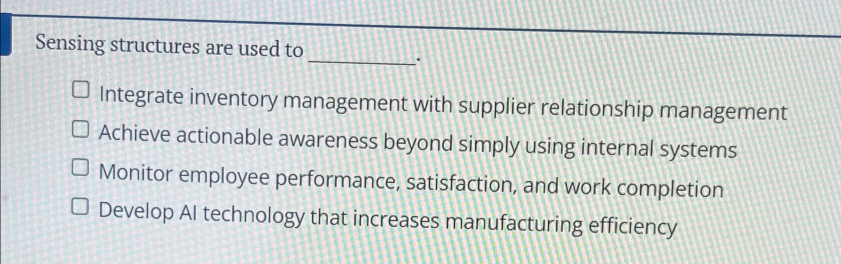  Sensing structures are used to Integrate inventory management with supplier relationship