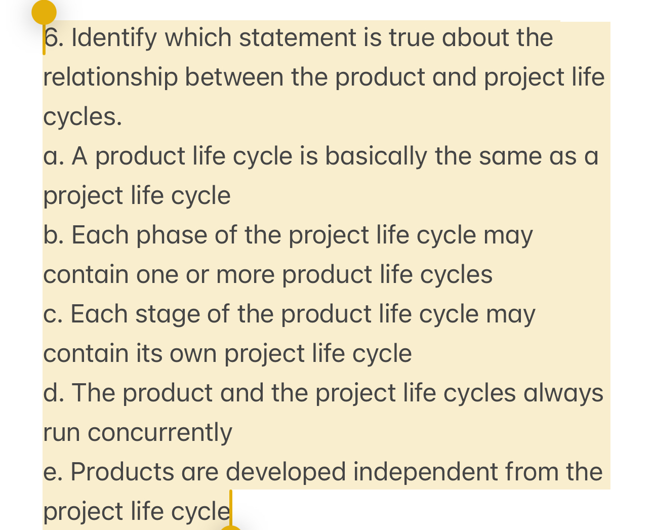  Identify which statement is true about the relationship between the product