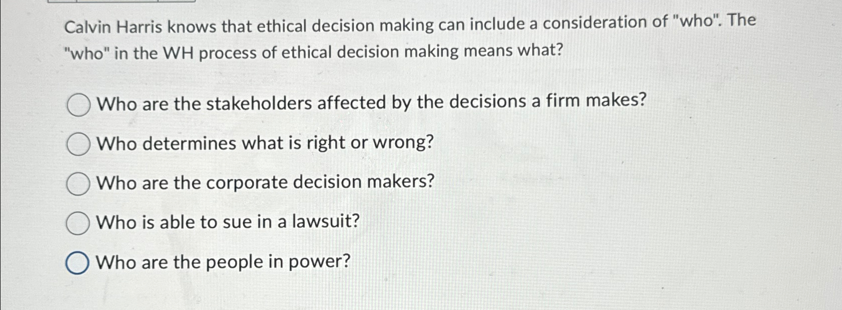  Calvin Harris knows that ethical decision making can include a consideration