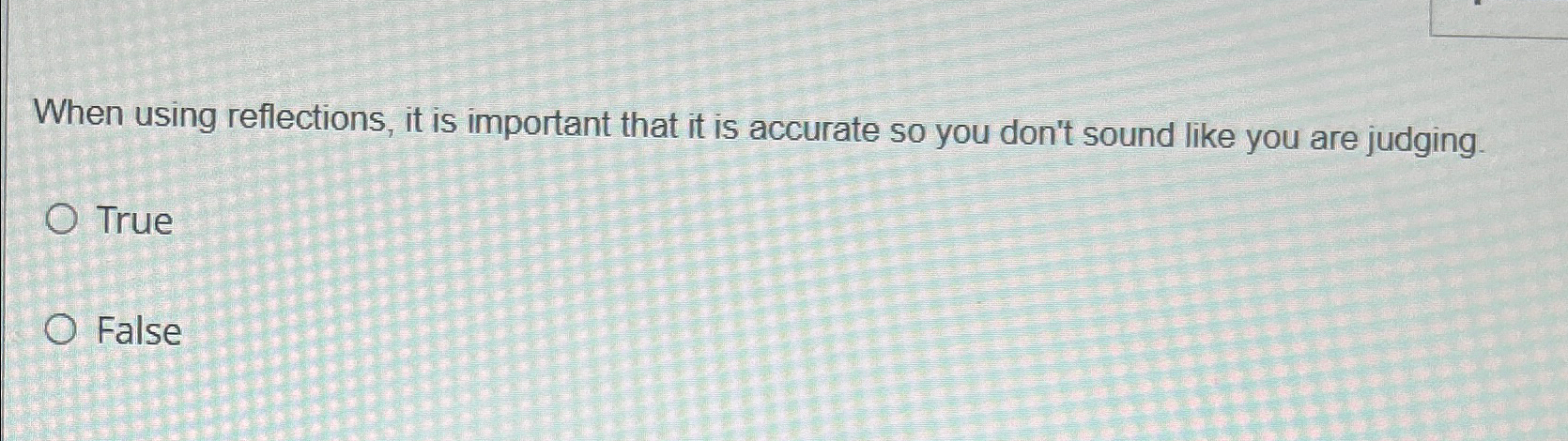  When using reflections, it is important that it is accurate so