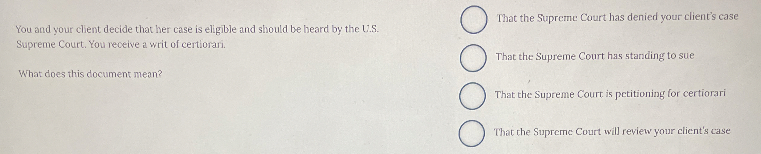  You and your client decide that her case is eligible and