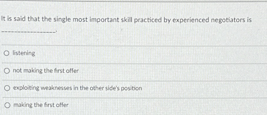  It is said that the single most important skill practiced by