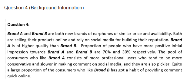  Question 3(Background Information) Question 3: Suppose you are the manager of